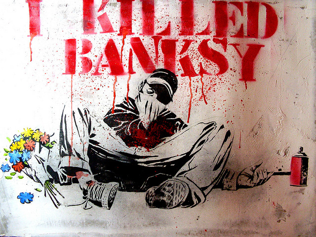 I killed banksy